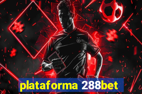 plataforma 288bet